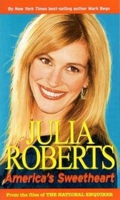 Julia Roberts: America's Sweetheart