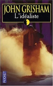 L'Idaliste (The Rainmaker) (French Edition)