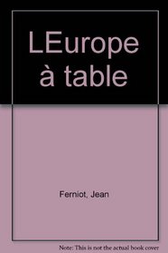 L'Europe a table (French Edition)