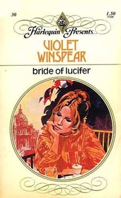 Bride of Lucifer (Harlequin Presents, No 30)