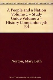 A People And A Nation Volume 2 Plus Study Guide Volume 2 Plus History Companion7th Edition