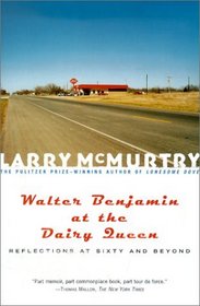 Walter Benjamin at the Dairy Queen : Reflections on Sixty and Beyond