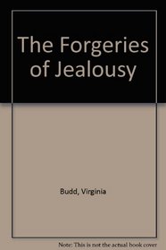 The Forgeries of Jealousy