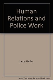 Human relations and police work