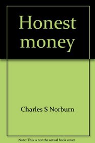 Honest money