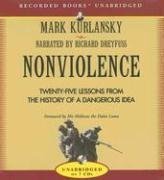 Nonviolence: 25 Lessons from the History of a Dangerous Idea