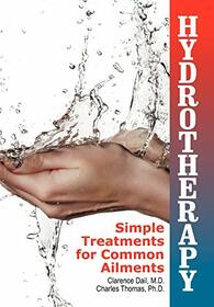 Hydrotherapy: Simple Treatments for Common Ailments