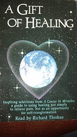 A Gift of Healing: Inspiring Selections from 