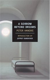 A Sorrow Beyond Dreams: A Life Story (New York Review Books Classics)