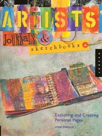 Artists Journals and Sketchbooks: Exploring and Creating Personal Pages