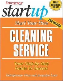Start Your Own Cleaning Service (Start Your Own )