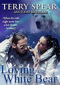 Loving the White Bear (Heart of the White Bear) (Volume 1)