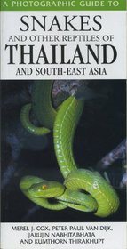 Snakes and Other Reptiles of Thailand and South-East Asia