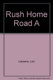 Rush Home Road A