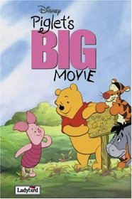 Piglet's BIG Movie (Disney Book of the Film)
