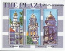 The Plaza: First and Always