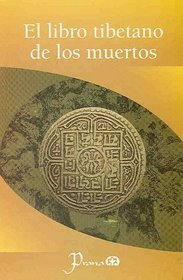 El Libro Tibetano de los muertos (Spanish Edition)
