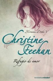 Refugio de Amor (Safe Harbor: Drake Sisters, Bk 5) (Spanish Edition)