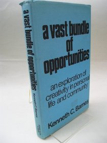 A vast bundle of opportunities: An exploration of creativity in personal life and community