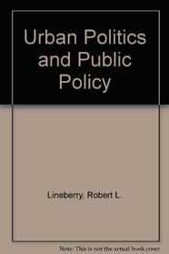 Urban Politics and Public Policy