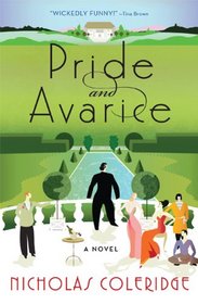 Pride and Avarice: A Novel