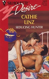 Seducing Hunter (Three Weddings and a Gift, Bk 2) (Silhouette Desire,No 1029)