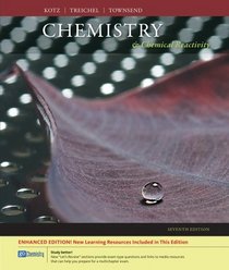 Chemistry and Chemical Reactivity, Enhanced Edition