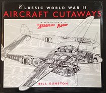 Classic Aircraft Cutaways of World War II