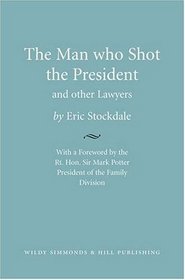 The Man Who Shot the President: and Other Lawyers