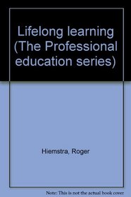 Lifelong learning (The Professional education series)