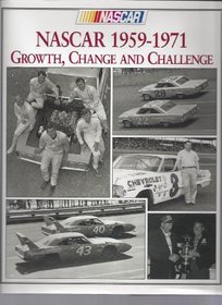 Nascar 1959-1971 : Growth, Change and Challenge