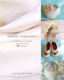 blanket statement: one thrifted wool blanket repurposed into 40+ projects