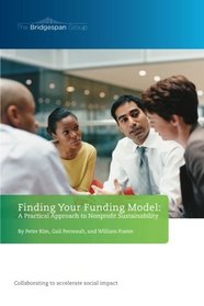 Finding Your Funding Model: A Practical Approach to Nonprofit Sustainability