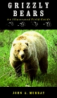 Grizzly Bears: An Illustrated Field Guide