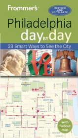 Frommer's Day-by-Day Guide to Philadelphia