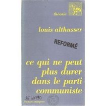 Ce qui ne peut plus durer dans le Parti communiste (Theorie) (French Edition)