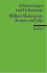 Romeo und Julia. Erluterungen und Dokumente. (Lernmaterialien)