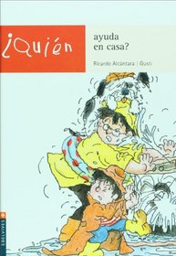 Quien Ayuda En Casa? / Who Helps at Home? (Spanish Edition)