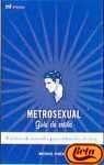 Metrosexual: Guma de Estilo