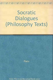 Socratic Dialogues (Philosophy Texts)