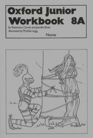 Oxford Junior Workbooks: Bk.8A