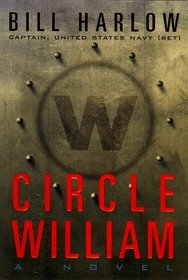 CIRCLE WILLIAM : A Novel