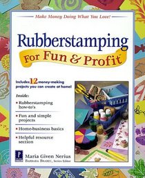 Rubberstamping For Fun  Profit (For Fun  Profit)