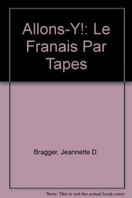 Allons-Y!: Le Franais Par Tapes (French Edition)
