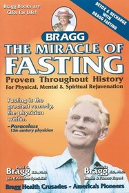 The Miracle of Fasting : Proven Throughout History for Physical, Mental  Spiritual Rejuvenation
