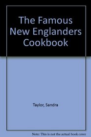 The Famous New Englanders Cookbook