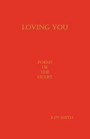 Loving You: Poems of the Heart