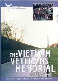 The Vietnam Veterans Memorial (American Symbols & Their Meanings)