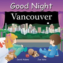 Good Night Vancouver (Good Night Our World series)
