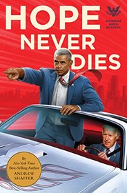 Hope Never Dies (Obama Biden, Bk 1)